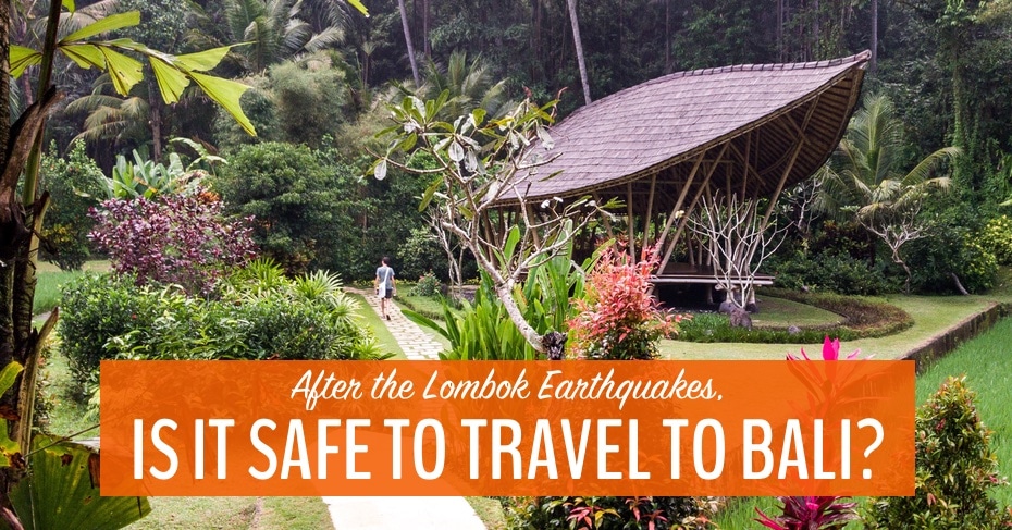 is it safe to travel to bali after earthquake